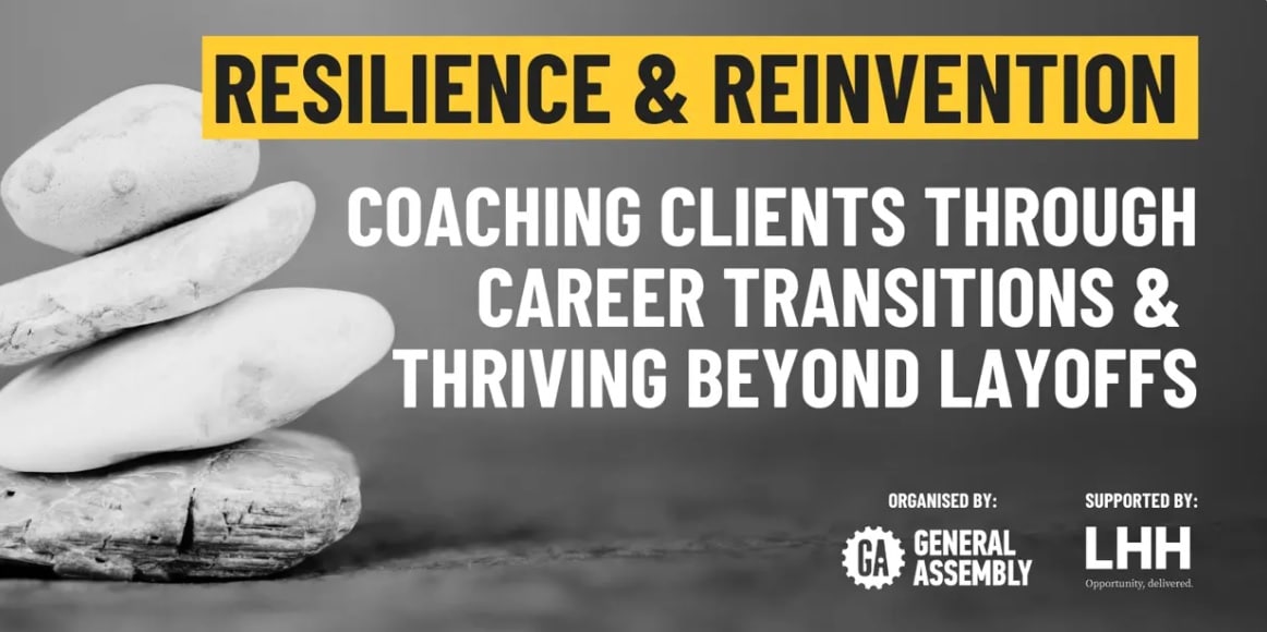 Resilience and Reinvention Coaching Clients through Career Transitions and Thriving Beyond Layoffs