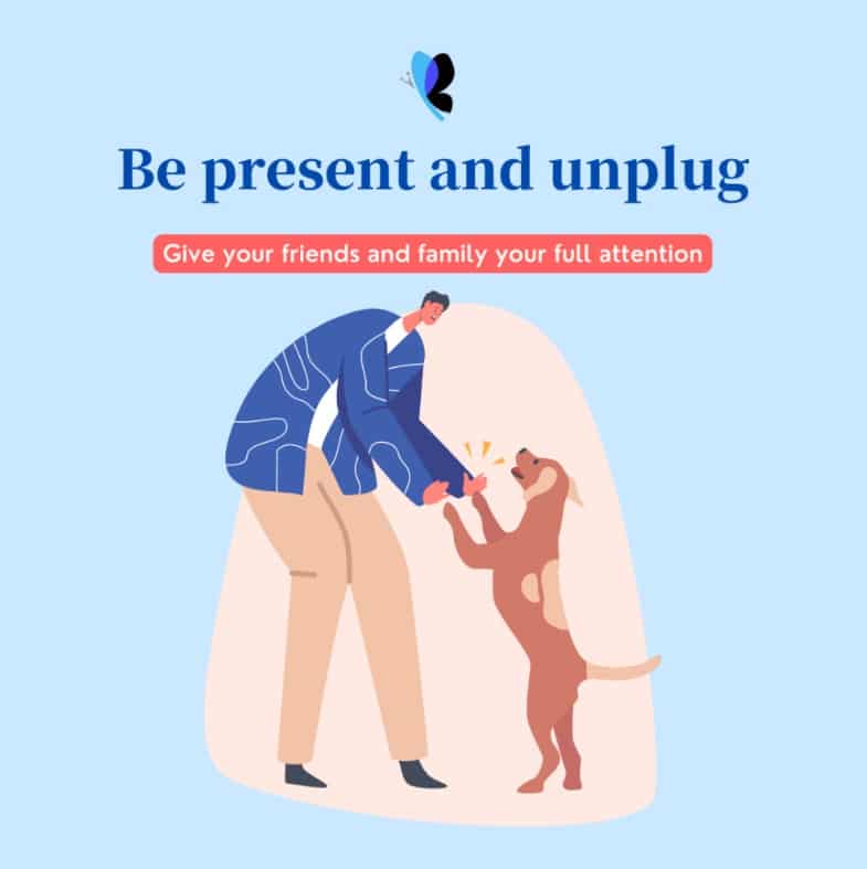 be present and unplug