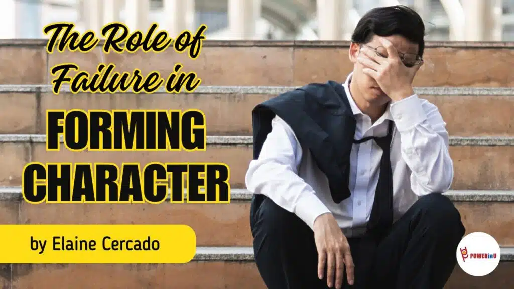 Role of failure in forming character