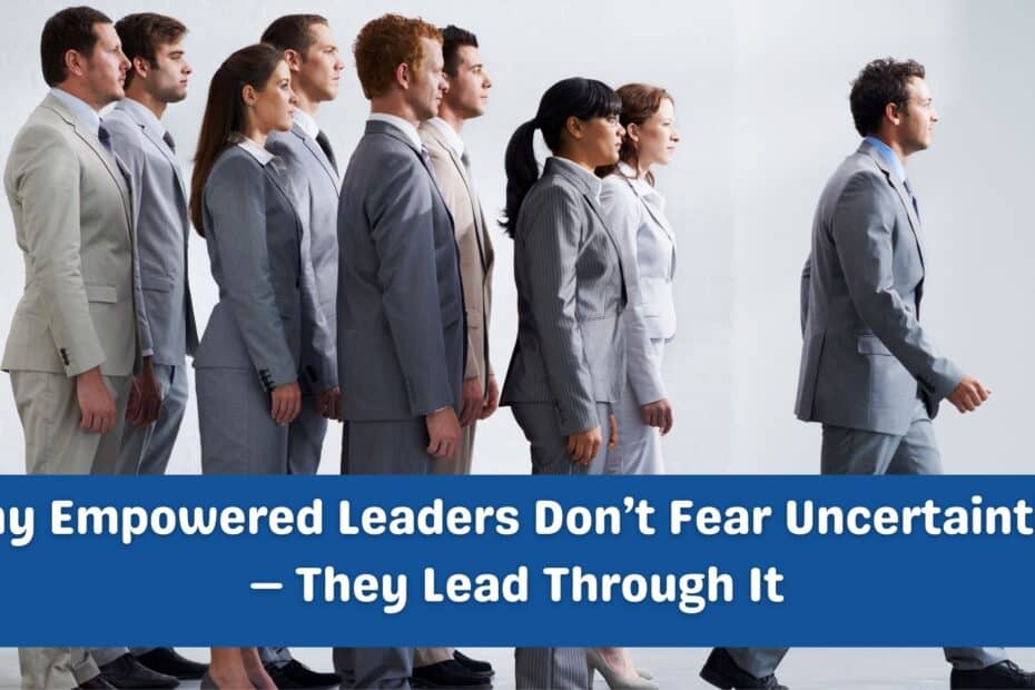 Lead Through Uncertainties