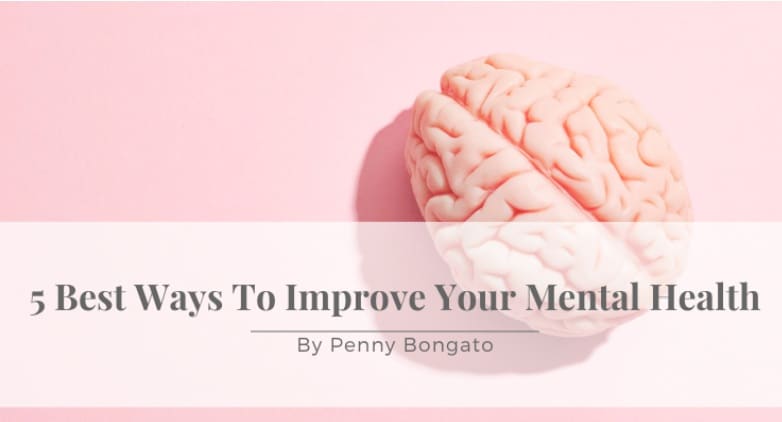 5 Best Ways To Improve Your Mental Health