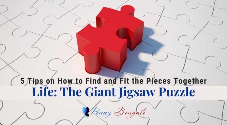 Life: The Giant Jigsaw Puzzle - 5 Tips on How to Find and Fit the Pieces Together 1 powerinu 2