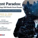 THE TALENT PARADOX: Why Great Technology Still Needs Great People 3 WEBINAR Nov 19 2026 2